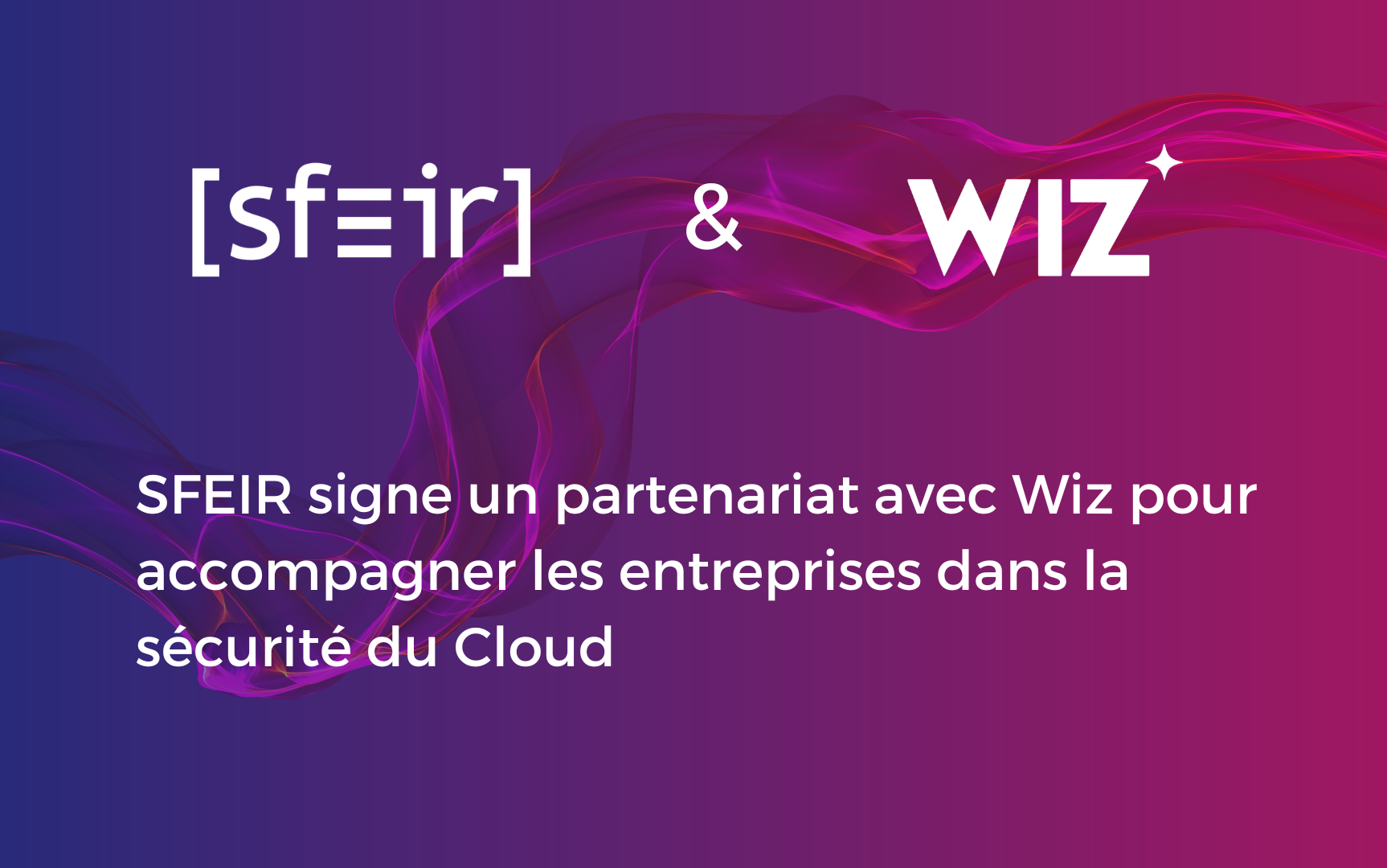 CP-Google-Cloud-summit SFEIR signe un partenariat avec WIZ