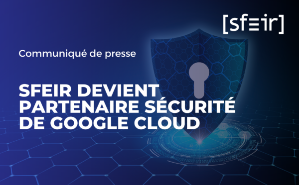 partenariat sécurité google cloud